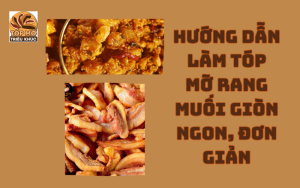 Hướng dẫn làm tóp mỡ rang muối giòn ngon, đơn giản